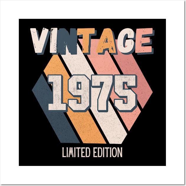 Vintage Since 1975 Birthday Retro Fun Wall Art by Foxxy Merch